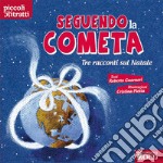 Seguendo la cometa. Tre racconti sul Natale libro