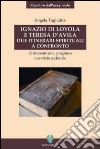 Ignazio di Loyola e Teresa d'Avila. Due itinerari spirituali a confronto libro di Tagliafico Angela