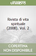 Rivista di vita spirituale (2008). Vol. 2 libro