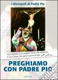 Preghiamo con Padre Pio libro