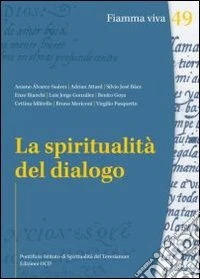 La Spiritualità del dialogo libro