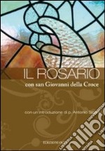 Rosario con San Giovanni della Croce libro