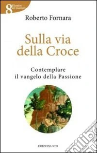 Sulla via della croce