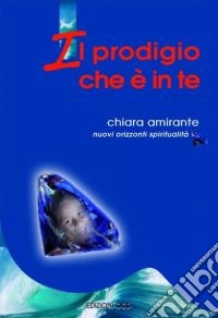 Il prodigio che è in te libro