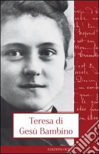 Teresa di Gesù Bambino libro
