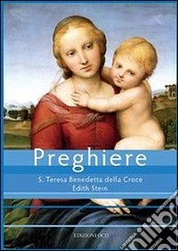 Preghiere. S. Teresa Benedetta della Croce