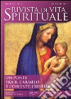 Rivista di vita spirituale (2013). Vol. 1: Un ponte fra il Carmelo e l'Oriente cristiano libro