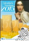 Calendario liturgico del Carmelo teresiano d'Italia 2015 libro di Centro interprovinciale OCD (cur.)