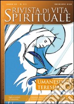 Rivista di vita spirituale (2014) vol. 4-5. Umanesimo teresiano libro