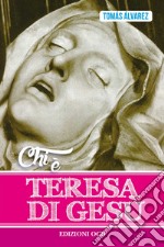 Chi è Teresa di Gesù libro