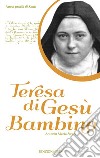 Teresa di Gesù Bambino libro