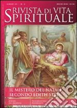 Rivista di vita spirituale (2014). Vol. 6: Il mistero di Natale secondo Edith Stein libro