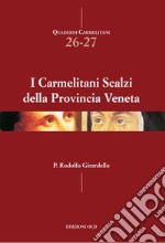 I Carmelitani Scalzi della provincia veneta