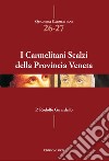 I Carmelitani Scalzi della provincia veneta libro