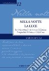 Nella notte la Luce. Le virtù teologali e le potenze dell'anima: l'originalità di Giovanni della Croce libro