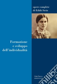 Formazione e sviluppo dell'individualità libro