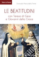 Le Beatitudini con Teresa di Gesù e Giovanni della Croce