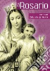 Il Rosario con i santi Zelia e Luigi Martin libro