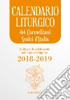 Calendario liturgico dei Carmelitani Scalzi d'Italia. Guida per le celebrazioni nell'anno del Signore 2018-2019 libro