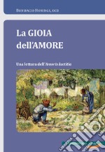 La gioia dell'amore. Una lettura dell'Amoris Laetitia libro