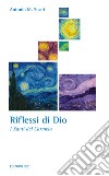 Riflessi di Dio. I santi del Carmelo. Ediz. ampliata libro