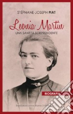 Leonia Martin. Una santità sorprendente