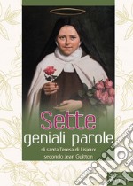 Sette geniali parole di santa Teresa di Lisieux secondo Jean Guitton libro