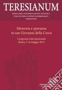 Teresianum. Rivista della Pontificia Facoltà Teologica e del Pontificio Istituto di Spiritualità «Teresianum» (2019). Vol. 2 libro