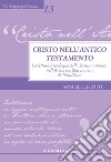 Cristo nell'Antico Testamento. La lettura cristologica della Scrittura ebraica nell'Adversus Marcionem di Tertulliano libro