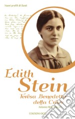 Edith Stein. Teresa Benedetta della Croce libro