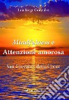 Mindfulness e attenzione amorosa. San Giovanni della Croce libro