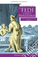 La fede in tempi di pandemia. 18° Simposio internazionale di mistica