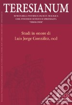 Teresianum. Rivista della Pontificia Facoltà Teologica e del Pontificio Istituto di Spiritualità «Teresianum» (2021). Vol. 1