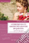 «Nessuno ha un amore più grande di questo». Contributi carmelitani per una spiritualità dell'offerta della vita libro di Iadarola Iacopo