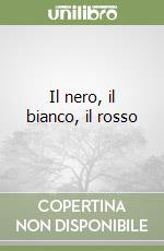 Il nero, il bianco, il rosso libro