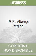 1943. Albergo Regina libro