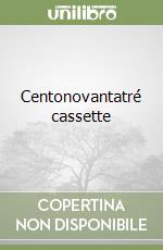 Centonovantatré cassette