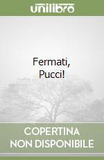 Fermati, Pucci! libro