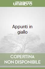 Appunti in giallo