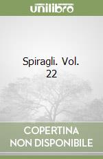 Spiragli. Vol. 22 libro