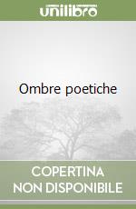 Ombre poetiche libro