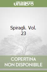 Spiragli. Vol. 23 libro