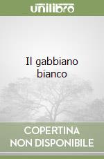 Il gabbiano bianco libro
