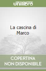 La cascina di Marco libro