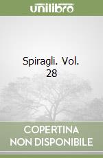 Spiragli. Vol. 28 libro