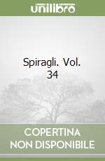 Spiragli. Vol. 34 libro