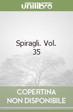 Spiragli. Vol. 35 libro