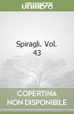 Spiragli. Vol. 43 libro