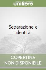 Separazione e identità libro
