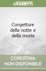 Congetture della notte e della morte libro